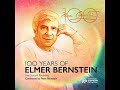 100 Years of Elmer Bernstein - True Grit - Suite - Elmer Bernstein