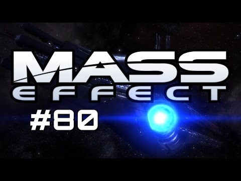 Let's Play Mass Effect - Part 80