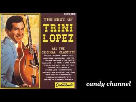 Trini Lopez - The Best Of  (Full Album)