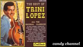 Trini Lopez - The Best Of  (Full Album)
