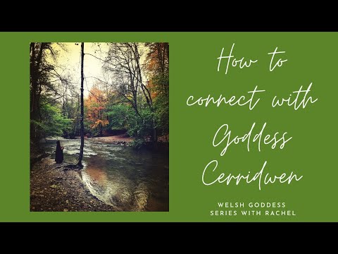 🔥🍵 How to connect with Goddess Cerridwen
