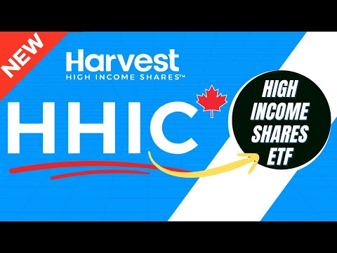 BREAKING: Harvest ETFs to Launch Canadian High Income Shares + "All in One" HHIC My Yield Prediction