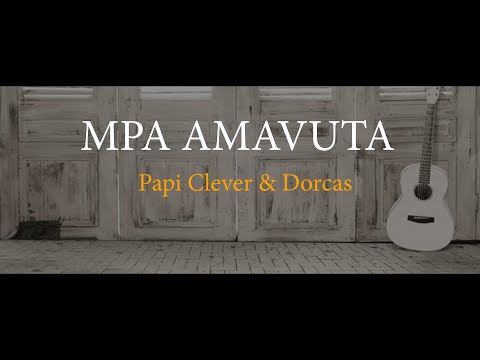 Mpa amavuta 437 Gushimisha - Papi Clever & Dorcas - Video lyrics (2021)