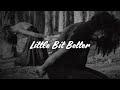 Caleb Hearn ROSIE Little Bit Better Lyrics