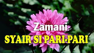Download lagu ZAMANI - Syair si Pari-Pari (Lyrics) mp3 Download lagu ZAMANI - Syair si Pari-Pari (Lyrics) mp3