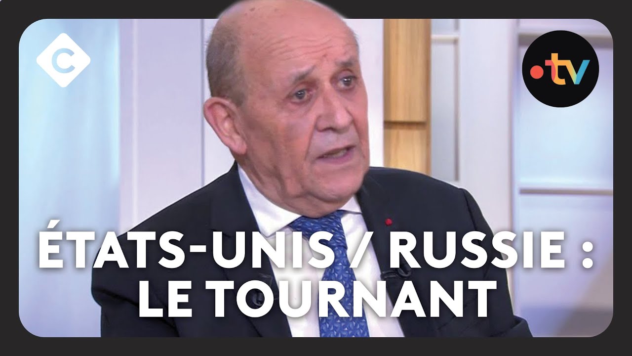 Russie/États-Unis : « un renversement d’alliance » pour Jean-Yves Le Drian