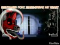 Nightmare Foxy Sings Break My Heart