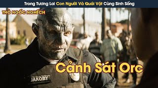 [Review Phim] Trong Tương Lai Con Người Và Quái Vật Cùng Sinh Sống Ở Trái Đất Và Cái Kết