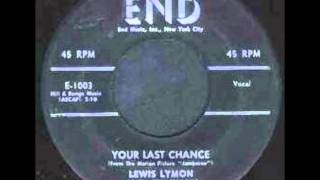LEWIS LYMON &amp; THE TEENCHORDS - TOO YOUNG / YOUR LAST CHANCE - END 1003 - 1957