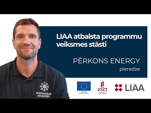 LIAA atbalsta programmu veiksmes stāsti | PĒRKONS ENERGY