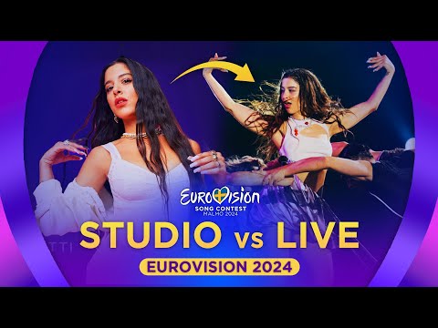 Eurovision 2024: STUDIO VS. LIVE (Eurovision Performances)