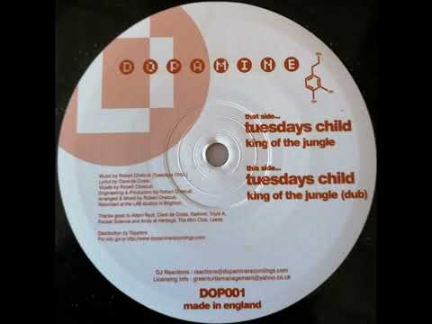 Tuesdays Child - King Of The Jungle (Dub)