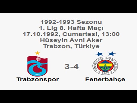 Trabzonspor 3-4 Fenerbahçe 17.10.1992 - 1992-1993 Turkish 1st League Matchday 8