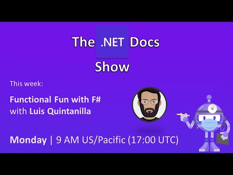 The .NET Docs Show - Functional Fun with F#