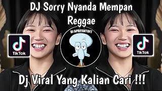 Download lagu DJ SORRY NYANDA MEMPAN REGGAE TEREK BALE VIRAL TIK TOK TERBARU 2024 YANG KALIAN CARI ! mp3