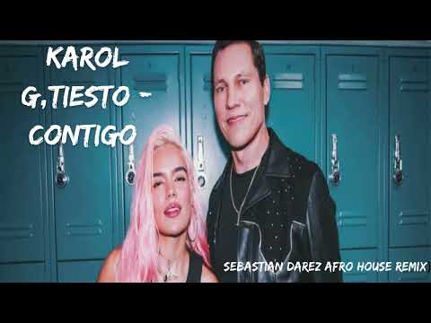Karol G, Tiesto   Contigo (Sebastian Darez Remix) [Afro House]