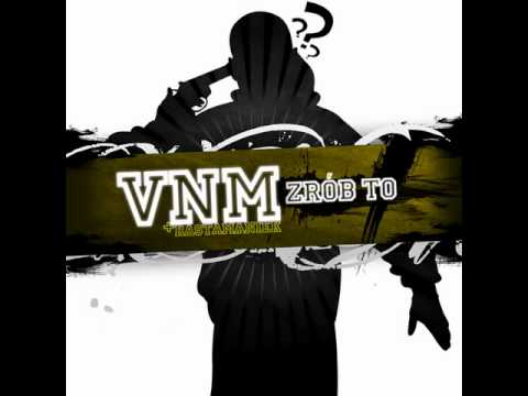 VNM - Zrob To feat. Rastamaniek prod. Kazzushi