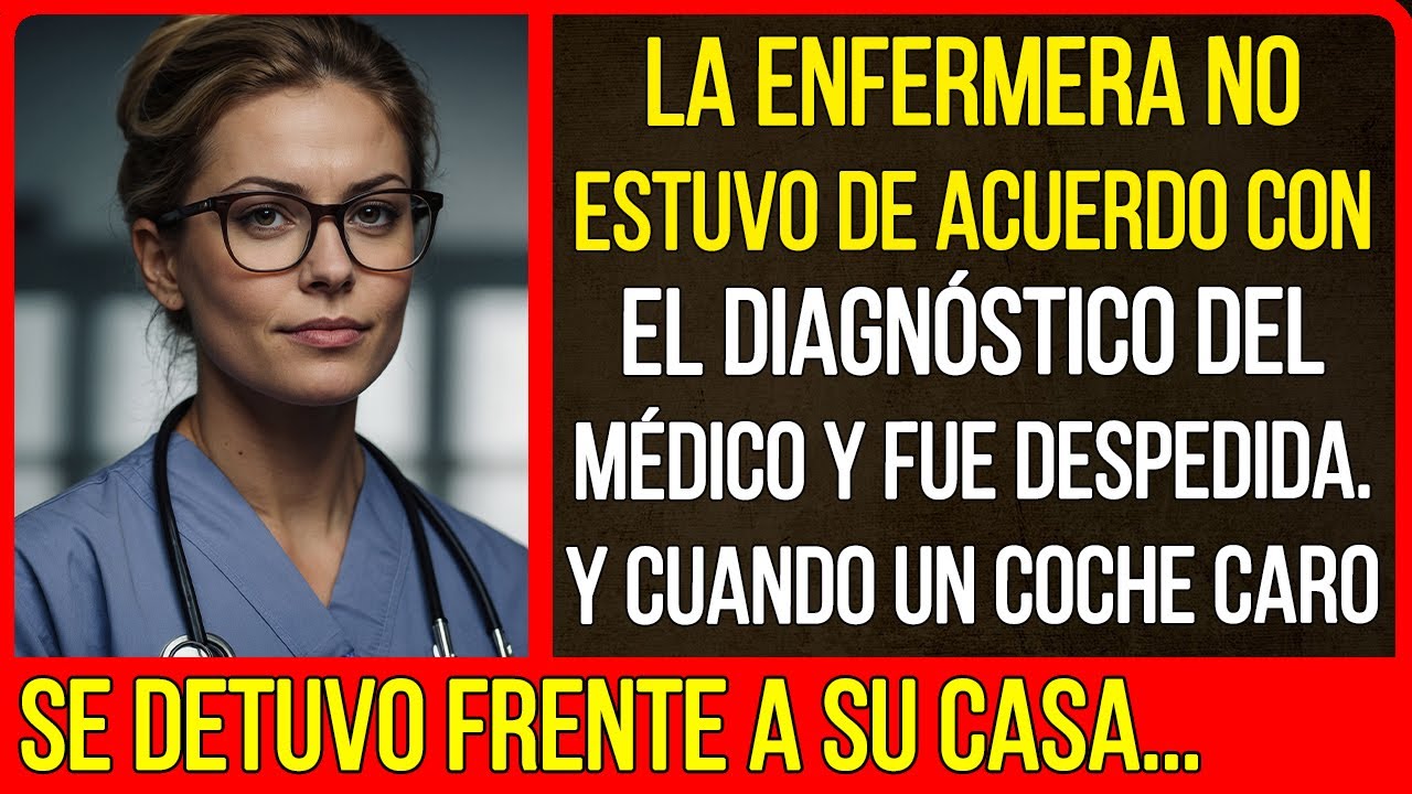 La enfermera detectó un error del médico, por eso la despidieron, pero cuando...