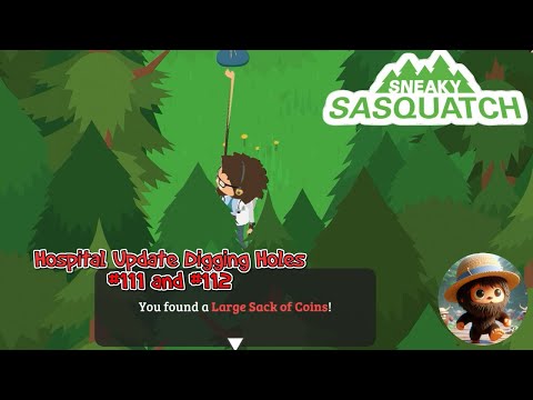 Sneaky Sasquatch - Digging holes Hospital 111 and Fire Station 112