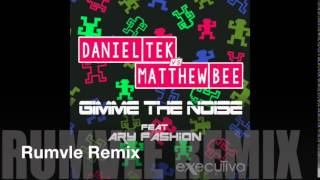 Preview)Matthew Bee, Daniel Tek Ft.Ary Fashion - Gimme The Noise 2015 @2015. 09. 03 Release