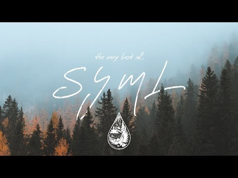 SYML 🌲 The Very Best Of… | Artist Spotlight Playlist