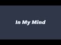 BNXN - In My Mind (Official Lyrics)