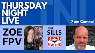 Thursday Night LIVE (#302) ZoeFPV and MACH 1 Freestyle Contest