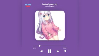 Download lagu Feels Speed-Speed Up mp3 Download lagu Feels Speed-Speed Up mp3
