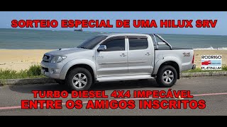 Sorteio Especial de Uma Hilux SRV Diesel 4x4 Top de Linha Entre Os Amigos Inscritos