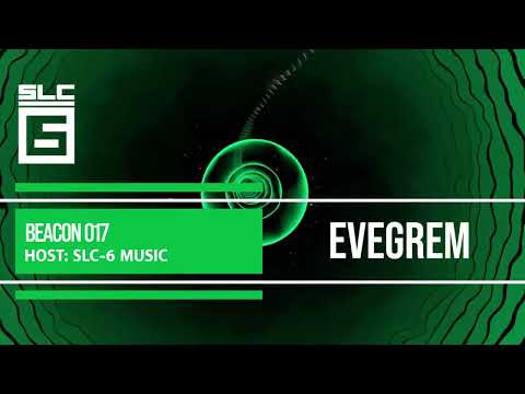 Beacon 017: Evegrem