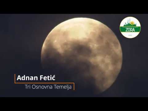 Adnan Fetić - Tri Osnovna Temelja