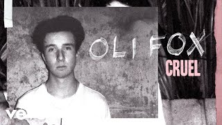 Oli Fox - Cruel (Audio)