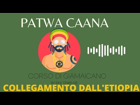 CORSO DI GIAMAICANO PATWA CAANA Novembre 2022