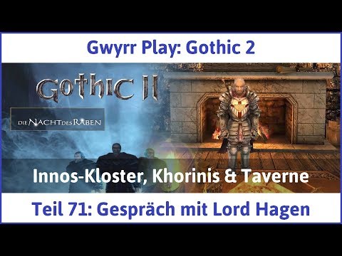 Gothic 2 Teil 71: Gespräch mit Lord Hagen - Let's Play