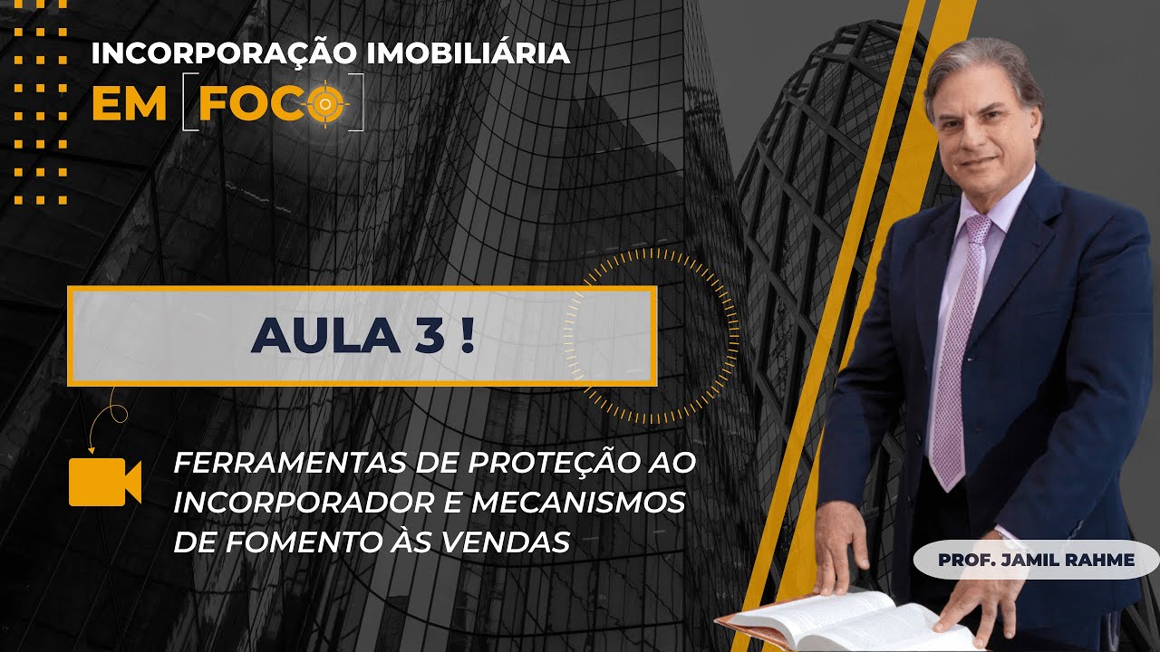 Aula 3 | Incorporação Imobiliária EM FOCO