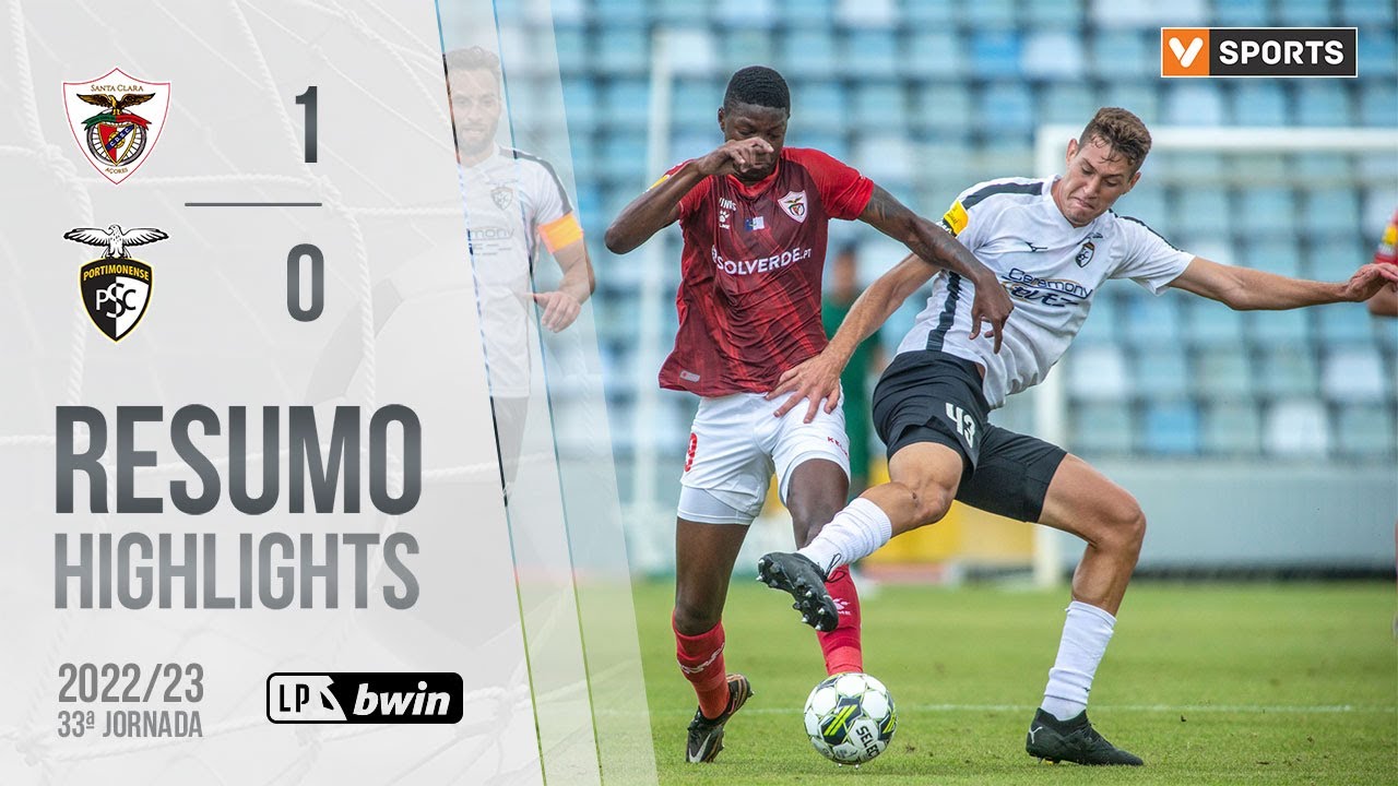 Santa Clara vs Portimonense highlights