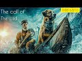 The Call Of The Wild Explain In Hindi 2020 1903 के Novel पर आधारित Cinema Soul