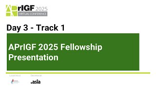 APrIGF 2025 Fellowship Presentation