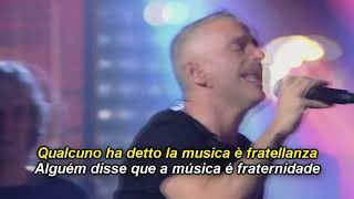 EROS RAMAZZOTTI - DOVE C'È MUSICA - Legendado