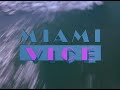 Miami Vice Opening Sequence Intro Pilote Version S01E01 HD