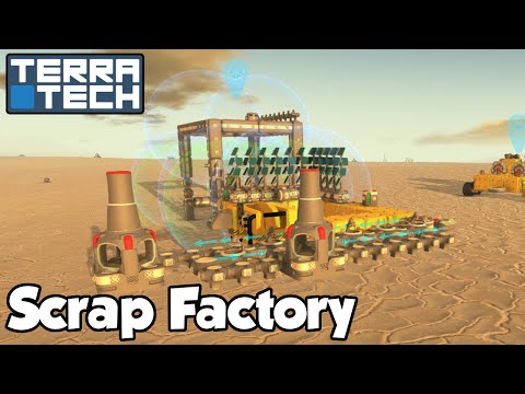 Scrapper Factory! - Terratech [Ep.5] - Let's Play TerraTech v0.6.4