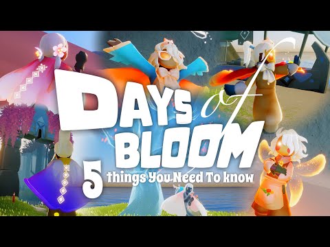 5 Things You Must Know - Days of Bloom 2023 | sky children of the light | Noob Mode