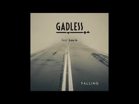 Gadless feat. Lou is - Falling (Official Audio)