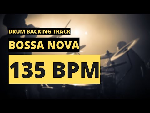 Bossa Nova Backing Track | Drum Metronome | 135 BPM
