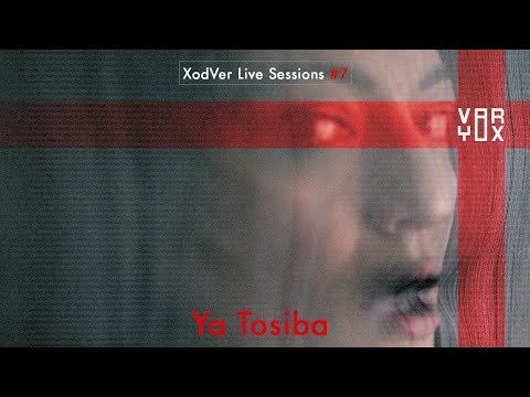 Ya Tosiba | XodVer Live