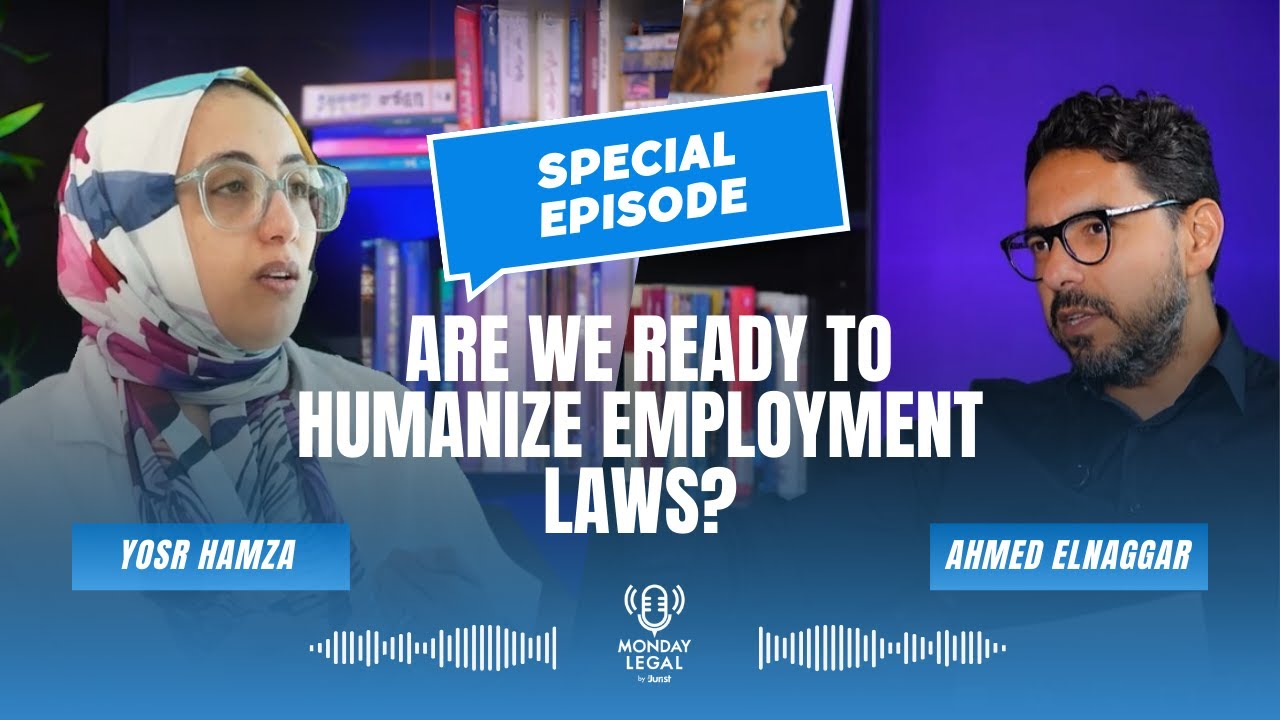 Episode 30: Are We Ready to Humanize Employment Laws? With Special Guest Yosr Hamza | Monday Legal