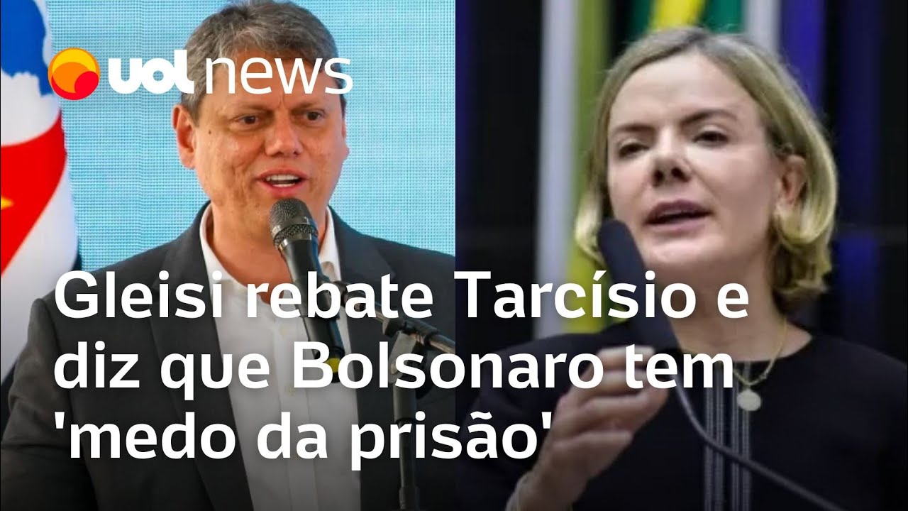 Gleisi rebate Tarcísio: 'Não é Lula que tem medo de perder. É Bolsonaro que tem medo da prisão'