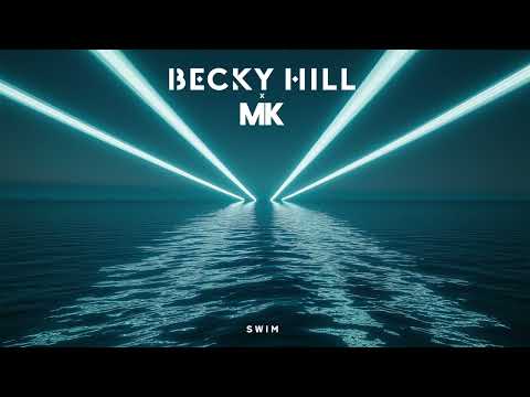 Becky Hill x MK - Swim (Extended)
