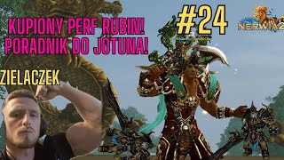 Miniaturka - Nerwia2.PL #24💸PERF WYBORNY RUBIN! PORADNIK DO JOTUNA! :D