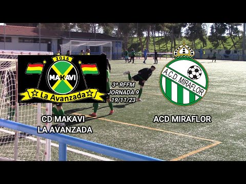 J9. CD MAKAVI LA AVANZADA  -  ACD MIRAFLOR